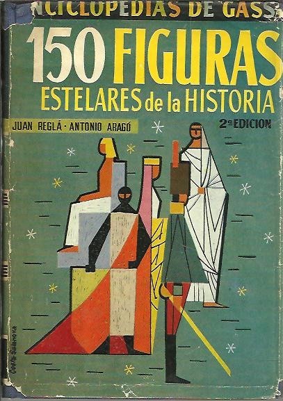 150 FIGURAS ESTELARES DE LA HISTORIA.