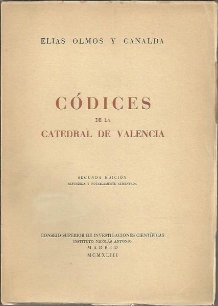 CATALOGO DESCRIPTIVO. CODICES DE LA CATEDRAL DE VALENCIA.