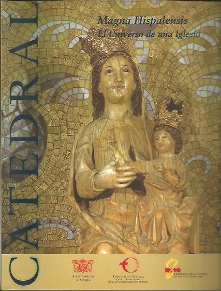 MAGNA HISPALENSIS. EL UNIVERSO DE UNA IGLESIA.