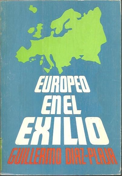 EUROPEO EN EL EXILIO. CRONICA DEL ACONTECER CULTURAL, 1972.