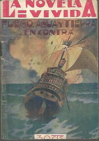 FUEGO, AGUA Y TIERRA EN CONTRA.
