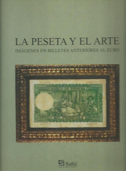 LA PESETA Y EL ARTE, IMAGENES EN BILLETES ANTERIORES AL …