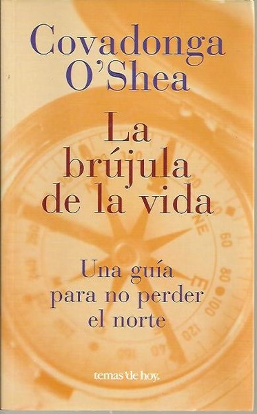 LA BRUJULA DE LA VIDA, UNA GUIA PARA NO PERDER …