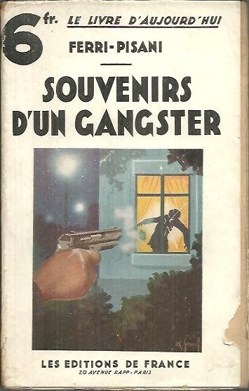 SOUVENIRS D'UN GANGSTER.