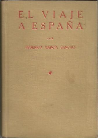 EL VIAJE A ESPAÑA. ANDALUCIA Y EXTREMADURA.