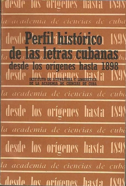 PERFIL HISTORICO DE LAS LETRAS CUBANAS DESDE LOS ORIGENES HASTA …