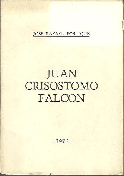 JUAN CRISOSTOMO FALCON.