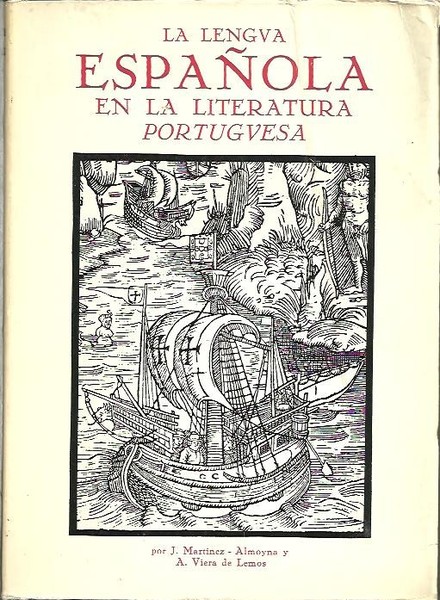 LA LENGUA ESPAÑOLA EN LA LITERATURA PORTUGUESA.