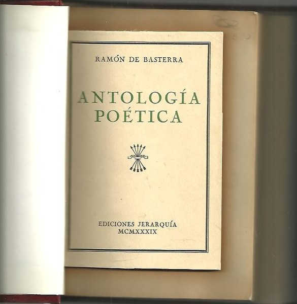 ANTOLOGIA POETICA. LOS NAVIOS DE LA ILUSTRACION. PAPELES INEDITOS Y …