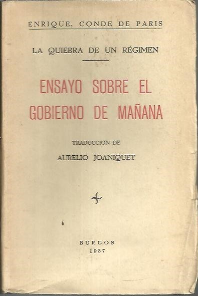 LA QUIEBRA DE UN REGIMEN. ENSAYO SOBRE EL GOBIERNO DE …