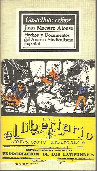 HECHOS Y DOCUMENTOS DEL ANARCO-SINDICALISMO ESPAÑOL.