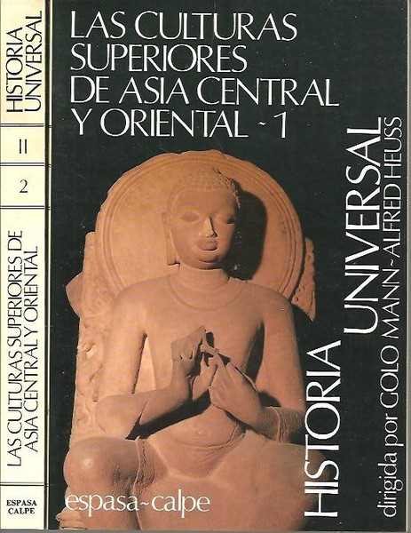 HISTORIA UNIVERSAL. II. LAS CULTURAS SUPERIORES DE ASIA CENTRAL Y …