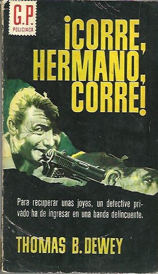 ¡CORRE, HERMANO, CORRE!