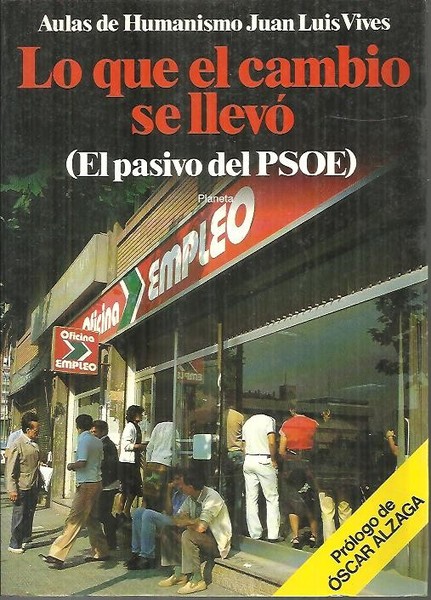 LO QUE EL CAMBIO SE LLEVO. (EL PASIVO DEL PSOE).