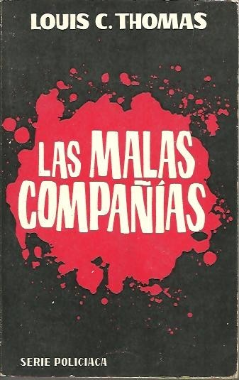 LAS MALAS COMPAÑIAS.