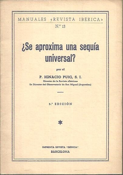 ¿SE APROXIMA UNA SEQUIA UNIVERSAL?