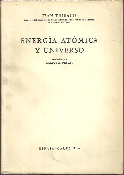 ENERGIA ATOMICA Y UNIVERSO.