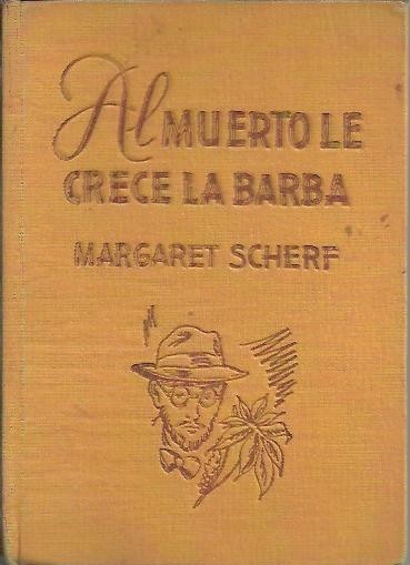 AL MUERTO LE CRECE LA BARBA.