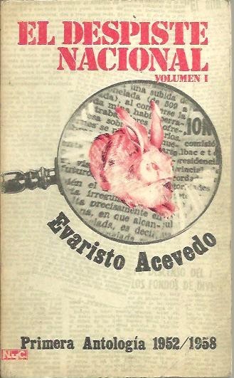 EL DESPISTE NACIONAL. PRIMERA ANTOLOGIA 1952/1958. SEGUNDA ANTOLOGIA 1959/1965. TERCERA …