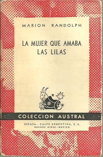 LA MUJER QUE AMABA LAS LILAS.