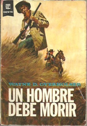 UN HOMBRE DEBE MORIR.