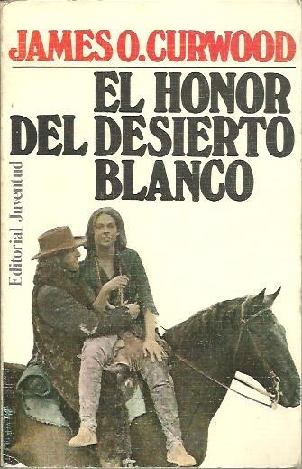 EL HONOR DEL DESIERTO BLANCO.
