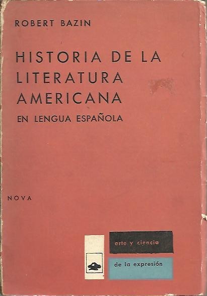HISTORIA DE LA LITERATURA AMERICANA EN LENGUA ESPAÑOLA.