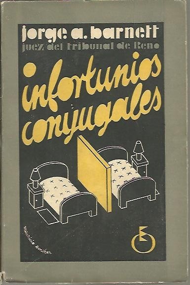 INFORTUNIOS CONYUGALES. ESTUDIOS SOBRE EL AMOR, EL MATRIMONIO Y EL …