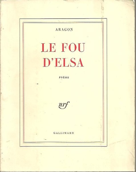 LE FOU D'ELSA. POEME.