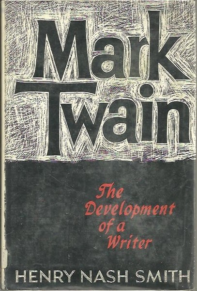 MARK TWAIN, THE DEVELOPMENT OF A WRITER.