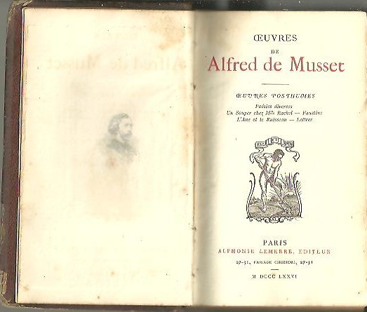 OEUVRES POSTHUMES. POESIES DIVERSES. UN SOUPER CHEZ MLLE RACHEL. FAUSTINE. …
