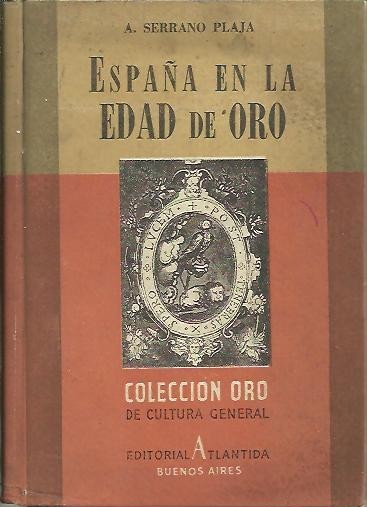 ESPAÑA EN LA EDAD DE ORO.