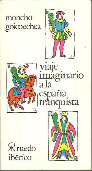 VIAJE IMAGINARIO A LA ESPAÑA TRANQUISTA.