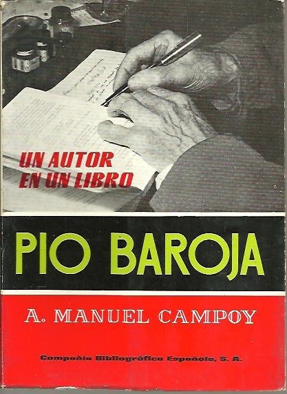 PIO BAROJA. ESTUDIO Y ANTOLOGIA.