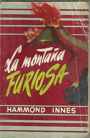 LA MONTAÑA FURIOSA.