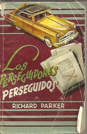 LOS PERSEGUIDORES PERSEGUIDOS.