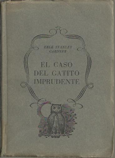 EL CASO DEL GATITO IMPRUDENTE.
