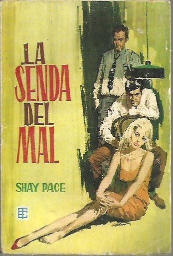 LA SENDA DEL MAL.