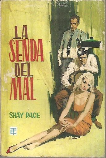 LA SENDA DEL MAL.