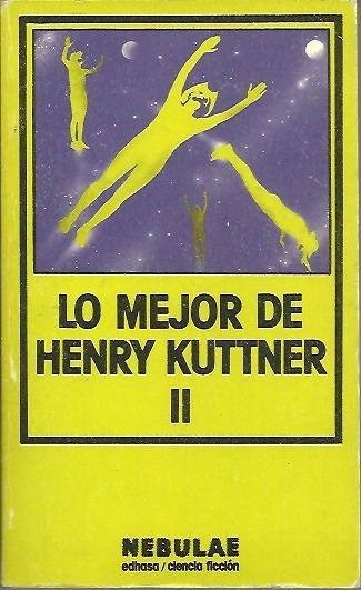LO MEJOR DE HENRY KUTTNER. II.