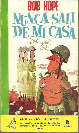 NUNCA SALI DE MI CASA.
