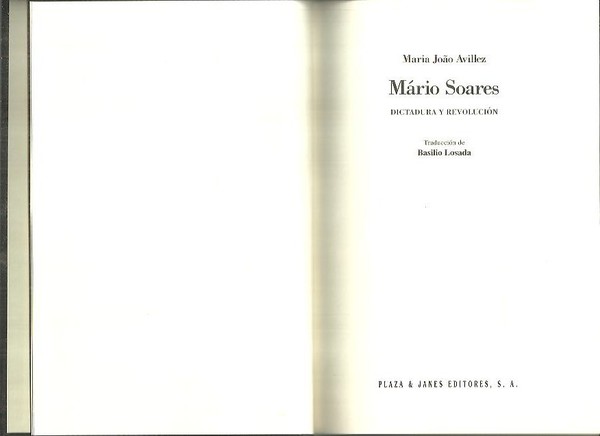 MARIO SOARES. DICTADURA Y REVOLUCION.