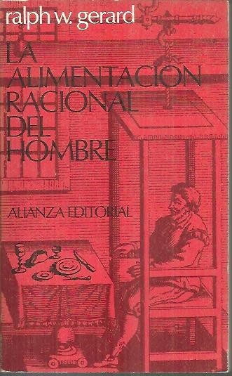 LA ALIMENTACION RACIONAL DEL HOMBRE.