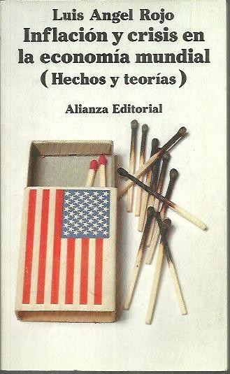 INFLACION Y CRISIS EN LA ECONOMIA MUNDIAL. (HECHOS Y TEORIAS).