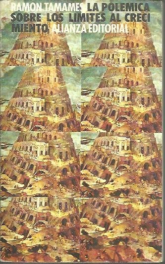 LA POLEMICA SOBRE LOS LIMITES AL CRECIMIENTO.