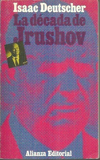 LA DECADA DE JRUSHOV.