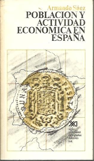 POBLACION Y ACTIVIDAD ECONOMICA EN ESPAÑA.