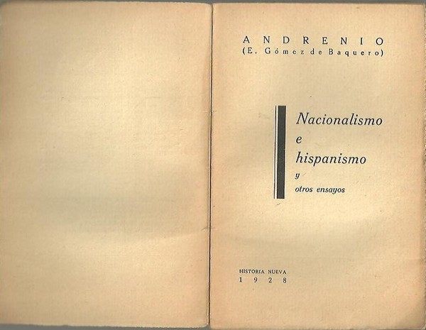 NACIONALISMO E HISPANISMO Y OTROS ENSAYOS.