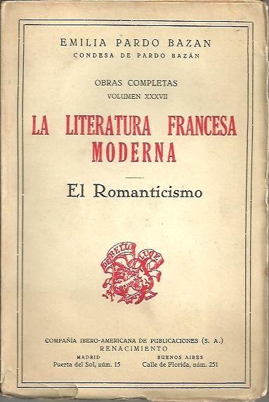 LA LITERATURA FRANCESA MODERNA. I. ROMANTICISMO.