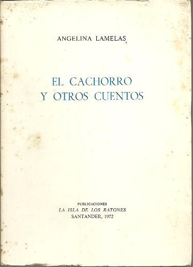EL CACHORRO Y OTROS CUENTOS.